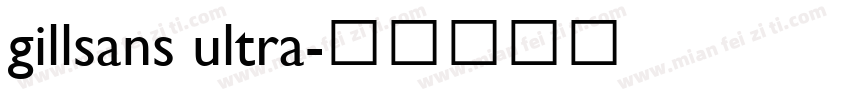 gillsans ultra字体转换